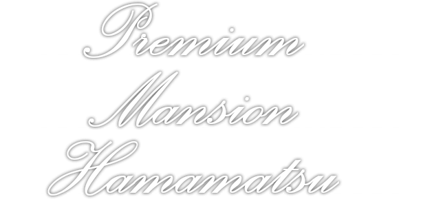 Premium Mansion Hamamatsu